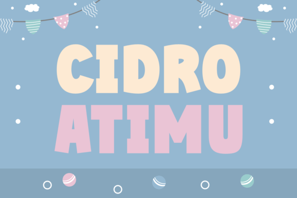 Cidro Atimu: The Friendly Typeface for Small Business Branding