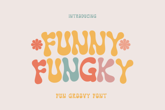 Funny Fungky: The Groovy Typeface for Memorable Small Business Branding