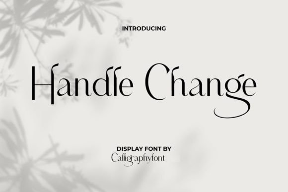 Handle Change: The Stylish Typeface That Transformed My Brand